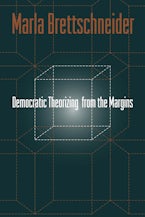 Democratic Theorizing from the Margins