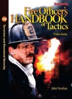 Fire Officers Handbook of Tactics Video Series #19 Fire Officers Handbook of Tactics Video Series #19