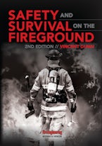 Safety and Survival on the Fireground Safety and Survival on the Fireground