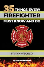 35 Things Every Firefighter Must Know and Do