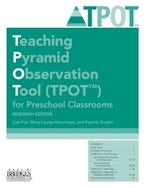 Teaching Pyramid Observation Tool (TPOT™) for Preschool Classrooms