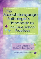 The Speech-Language Pathologist’s Handbook for Inclusive School Practice