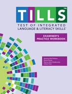 Test of Integrated Language and Literacy Skills® (TILLS®) Examiner’s Practice Workbook