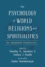 The Psychology of World Religions and Spiritualities