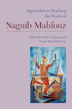 Approaches to Teaching the Works of Naguib Mahfouz