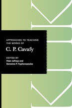 Approaches to Teaching the Works of C. P. Cavafy