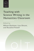 Teaching with Science Writing in the Humanities Classroom