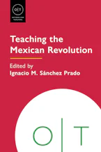 Cover of 'Teaching the Mexican Revolution' 