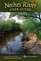 Neches River User Guide Neches River User Guide