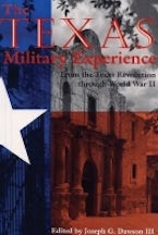 The Texas Military Experience The Texas Military Experience