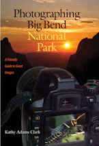 Cover of 'Photographing Big Bend National Park' 