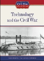 Technology and the Civil War Technology and the Civil War