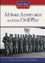 African Americans and the Civil War African Americans and the Civil War