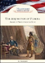 The Acquisition of Florida The Acquisition of Florida