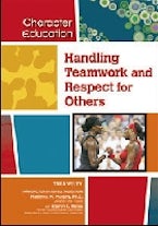 Handling Teamwork and Respect for Others Handling Teamwork and Respect for Others