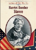 Harriet Beecher Stowe Harriet Beecher Stowe