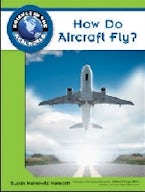 How Do Aircraft Fly? How Do Aircraft Fly?