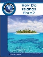 How Do Islands Form? How Do Islands Form?