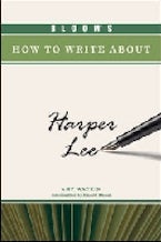 Bloom’s How to Write About Harper Lee