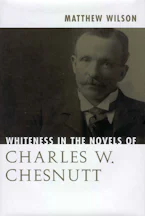 Cover of 'Whiteness in the Novels of Charles W. Chesnutt' 