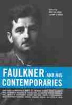 Faulkner and His Contemporaries Faulkner and His Contemporaries