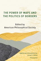 The Power of Maps and the Politics of Borders The Power of Maps and the Politics of Borders