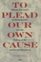 To Plead Our Own Cause To Plead Our Own Cause