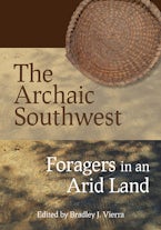 The Archaic Southwest The Archaic Southwest