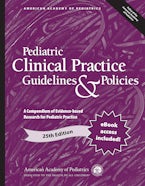 Pediatric Clinical Practice Guidelines & Policies Pediatric Clinical Practice Guidelines & Policies