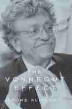 The Vonnegut Effect The Vonnegut Effect