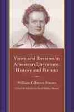 Views and Reviews in American Literature, History and Fiction Views and Reviews in American Literature, History and Fiction