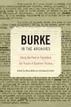 Burke in the Archives Burke in the Archives