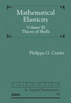 Mathematical Elasticity, Volume III Mathematical Elasticity, Volume III