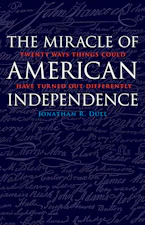 Cover of 'The Miracle of American Independence' 