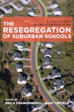 Cover of 'The Resegregation of Suburban Schools' 