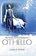 The Politics of Paul Robesons Othello The Politics of Paul Robesons Othello