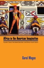 Africa in the American Imagination Africa in the American Imagination