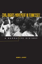 The Civil Rights Movement in Tennessee The Civil Rights Movement in Tennessee