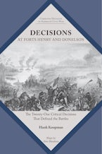 Decisions at Forts Henry and Donelson Decisions at Forts Henry and Donelson