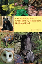 A Natural History Guide to Great Smoky Mountains National Park A Natural History Guide to Great Smoky Mountains National Park