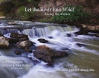 Let the River Run Wild! Let the River Run Wild!