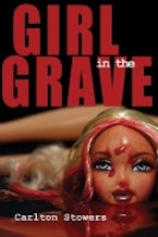 The Girl in the Grave The Girl in the Grave
