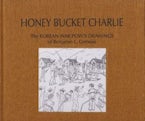 Honey Bucket Charlie Honey Bucket Charlie
