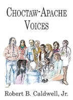 Choctaw-Apache Voices Choctaw-Apache Voices