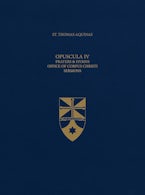 Opuscula IV Prayers & Hymns, Office of Corpus Christi, Sermons