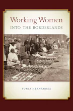 Cover of 'Working Women Into the Borderlands' 