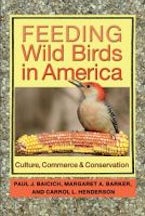 Feeding Wild Birds in America Feeding Wild Birds in America