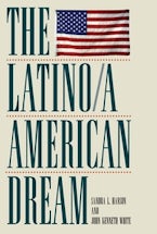The Latino/a American Dream The Latino/a American Dream