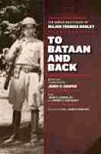 To Bataan and Back To Bataan and Back
