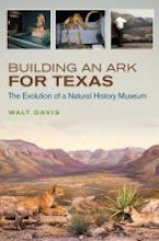 Building an Ark for Texas Building an Ark for Texas